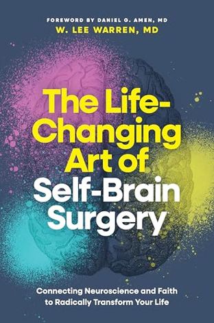 Boekomslag van The Life-changing Art of Self-brain Surgery door W. Lee Warren